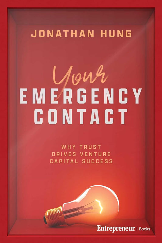 Your Emergency Contact: Why Trust Drives Venture Capital Success