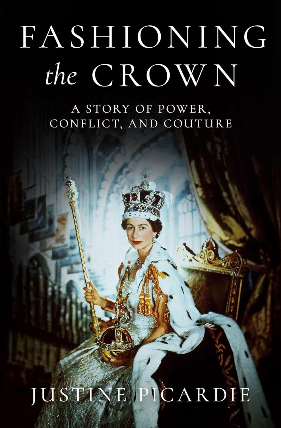 Fashioning the Crown: A Story of Power, Conflict, and Couture