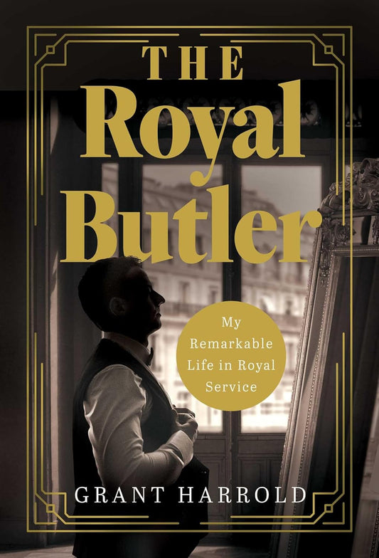 Royal Butler: My Remarkable Life in Royal Service