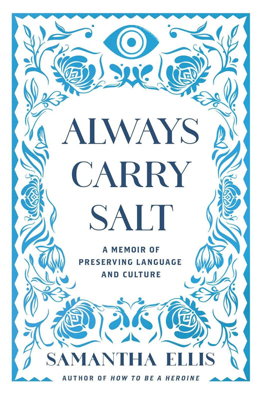 Always Carry Salt: A Memoir of Preserving Language and Culture