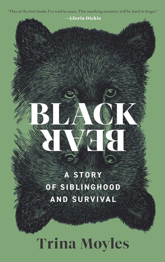 Black Bear: A Story of Siblinghood and Survival
