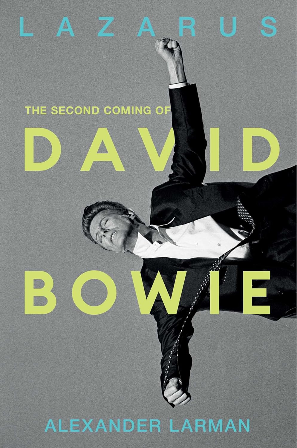 Lazarus: The Second Coming of David Bowie