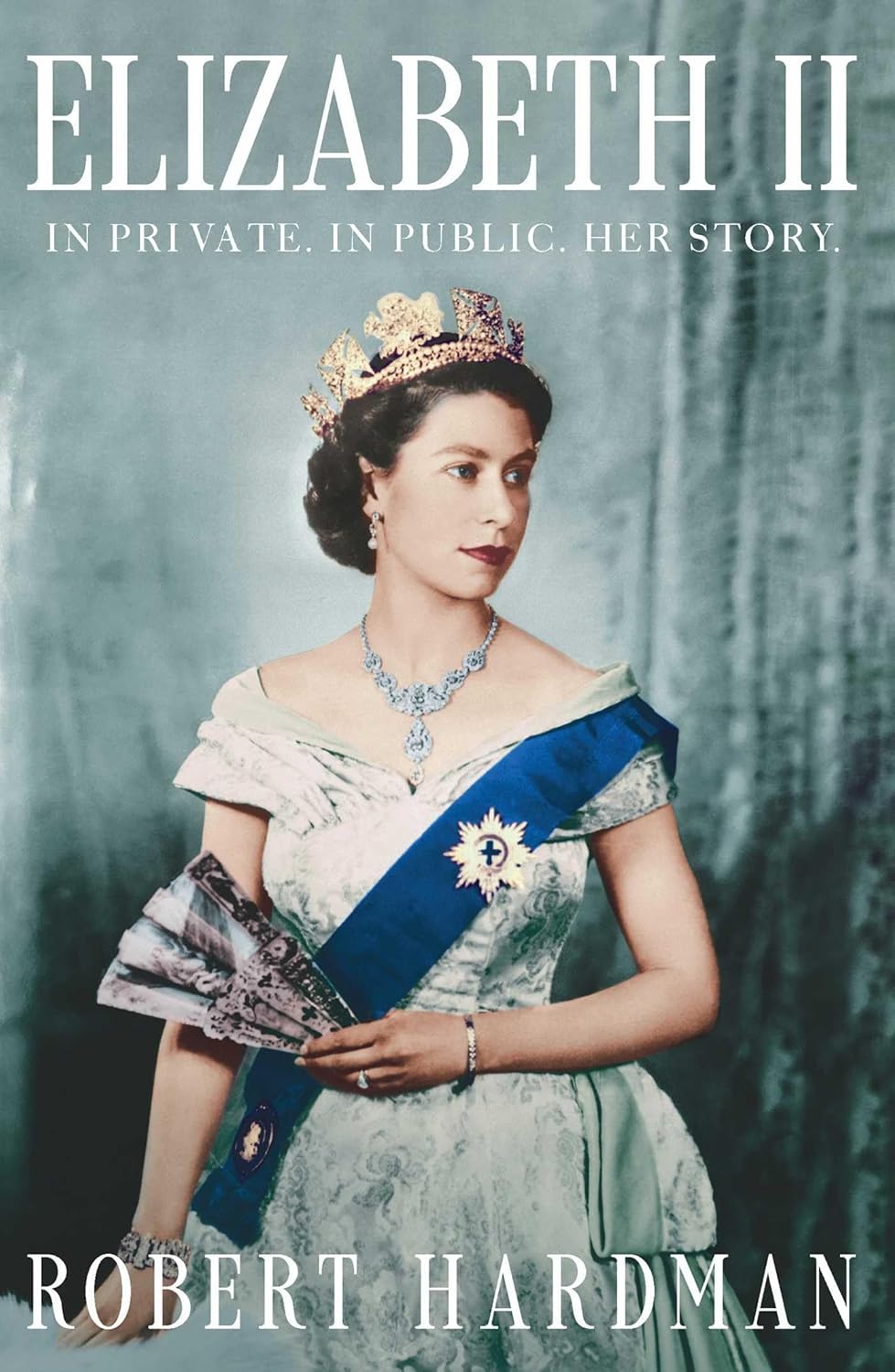 Elizabeth II: In Private. in Public. Her Story.