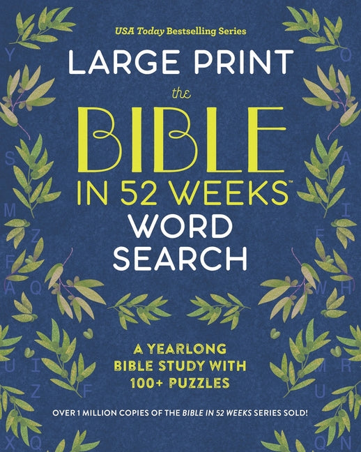 The Bible in 52 Weeks Word Search - Large Print: A Yearlong Bible Study with 100+ Puzzles