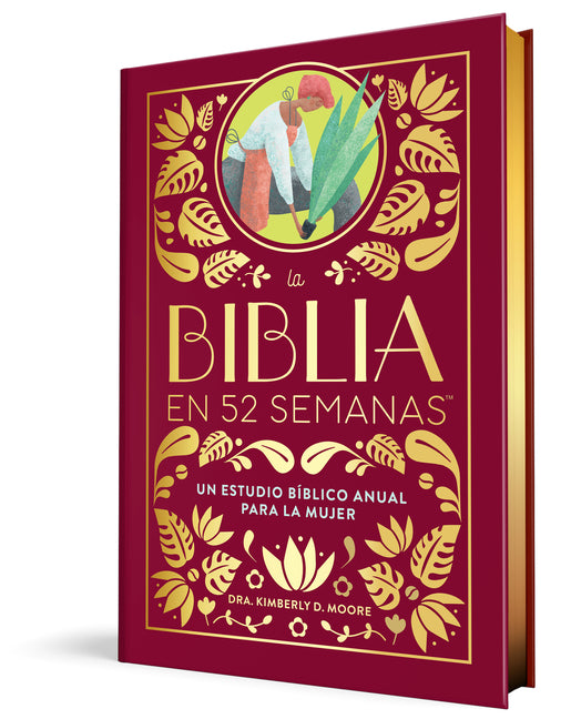 La Biblia En 52 Semanas (Edicion de Lujo): Un Estudio Biblico Anual Para La Mujer