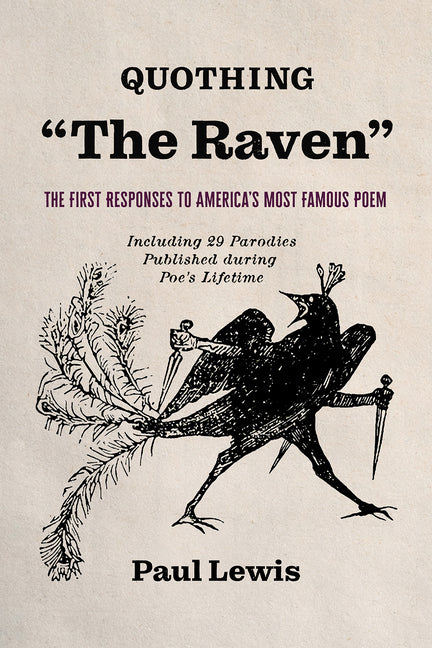 Quothing "The Raven": The First Responses to America's Most Famous Poem