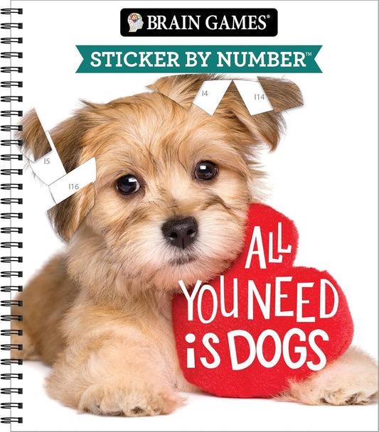 Brain Games - Sticker by Number: All You Need Is Dogs