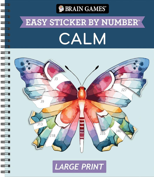 Brain Games - Easy Sticker by Number Large Print: Calm - Floral, Nature & Cozy Designs with Inspirational Quotes Relaxing Activity Gift for Seniors, A