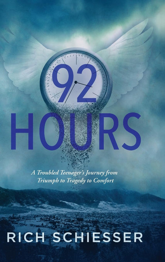 92 Hours: A Teenager's Journey - Triumphs, Tragedy, Tranquility