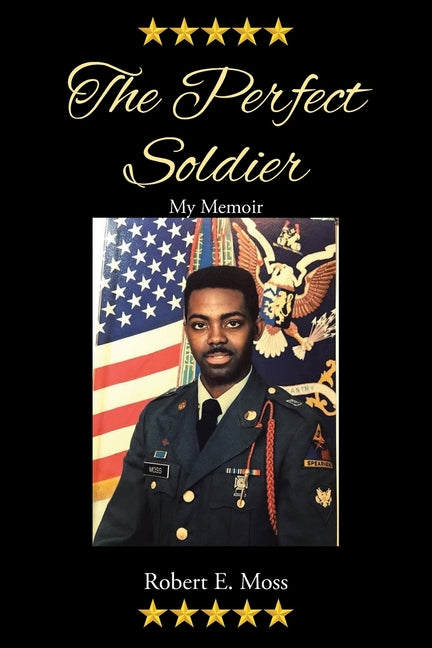 The Perfect Soldier: My Memoir