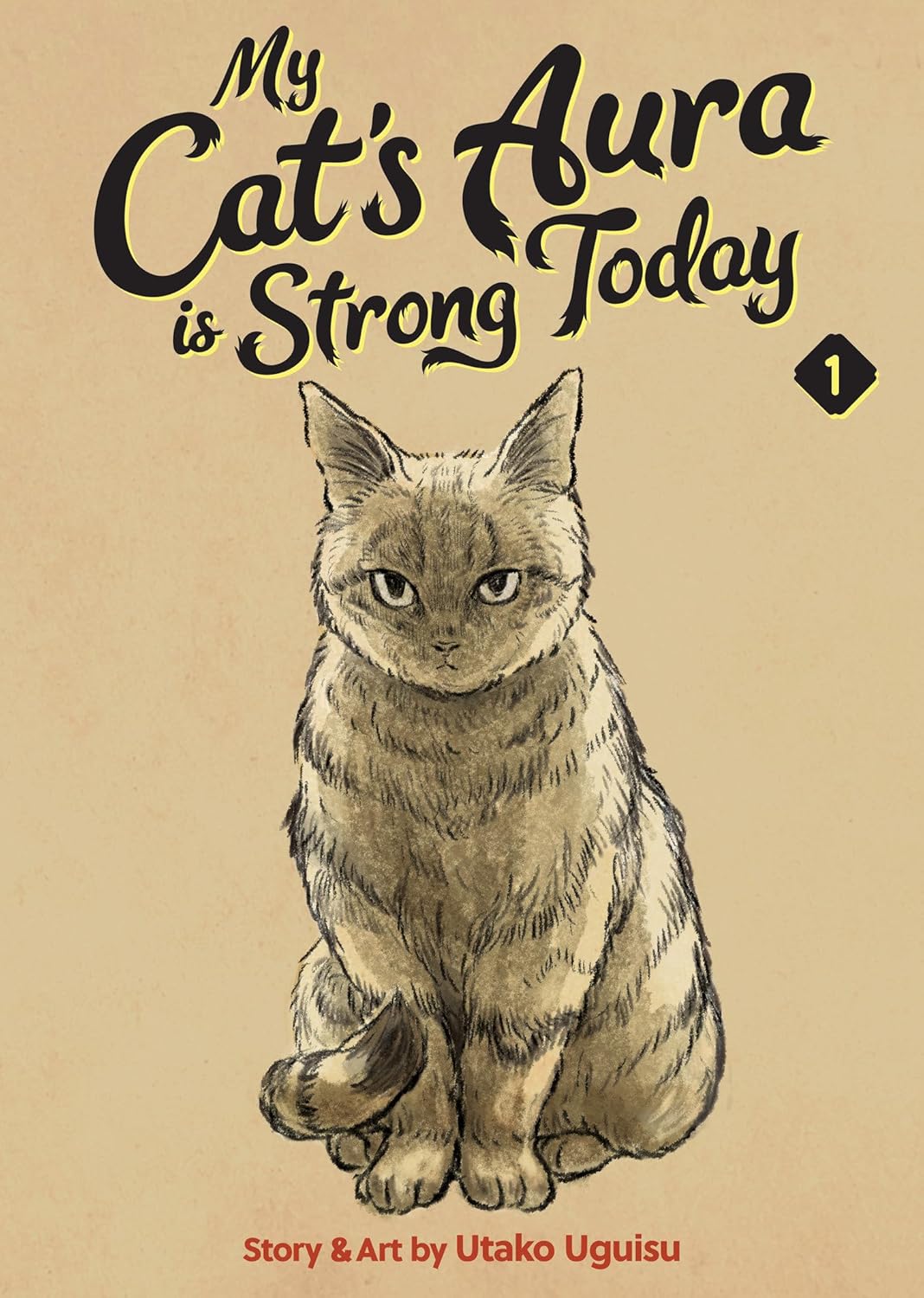 My Cat's Aura Is Strong Today Vol. 1