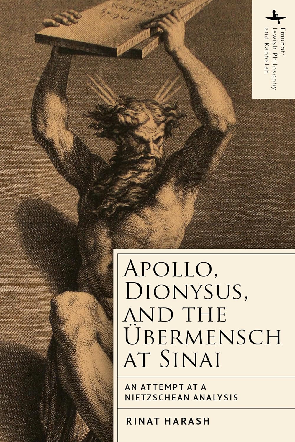 Apollo, Dionysus, and the Ubermensch at Sinai