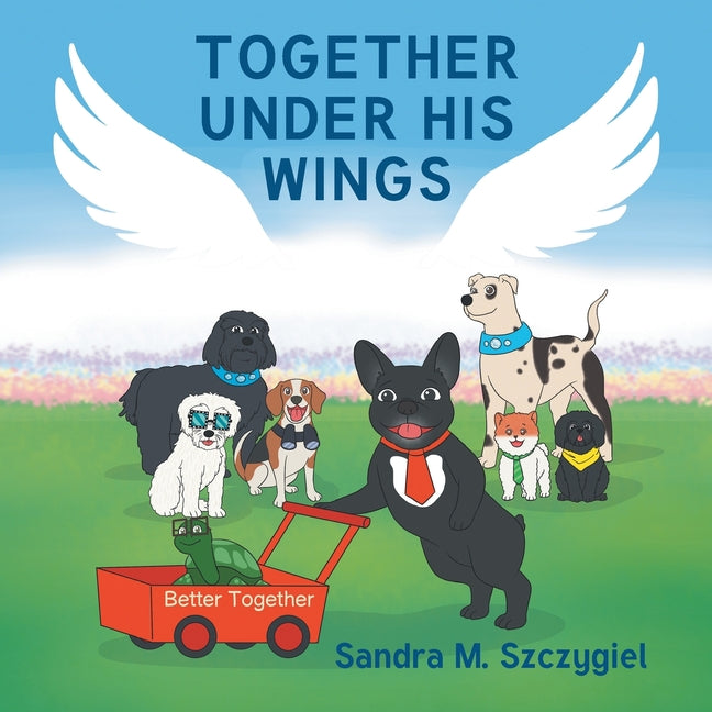 Together Under His Wings: Better Together