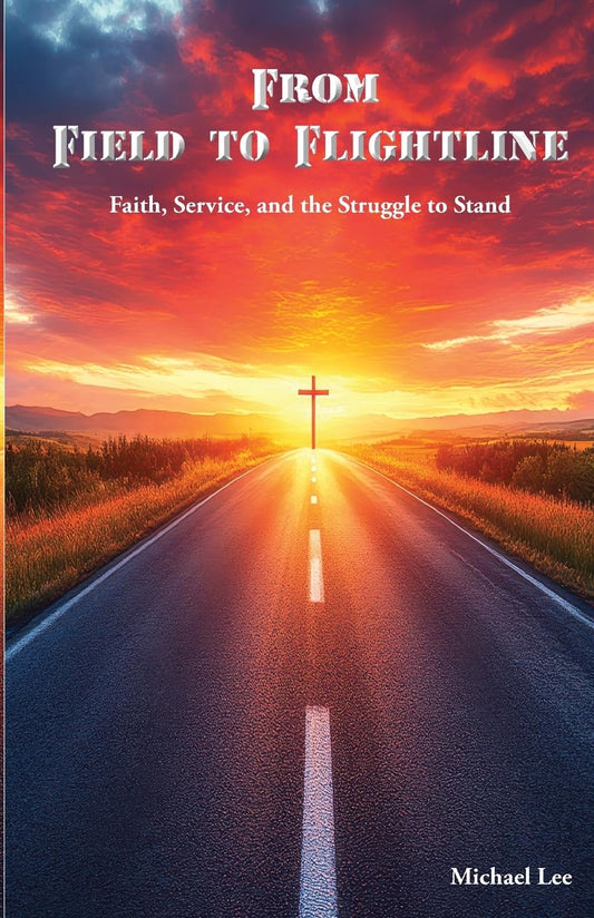 From Field to Flightline: Faith, Service, and the Struggle to Stand
