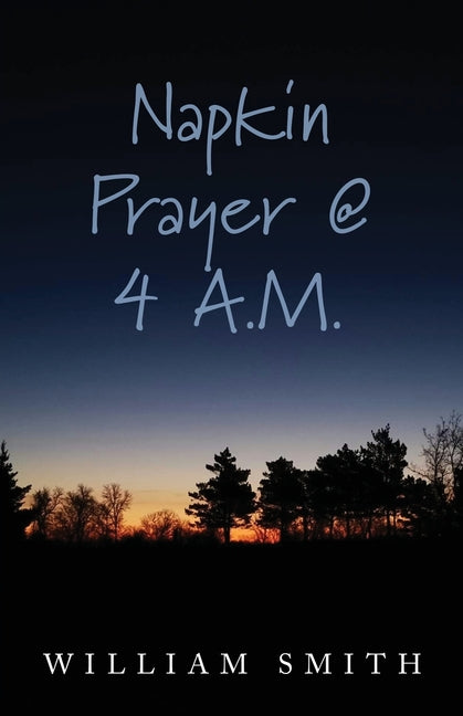 Napkin Prayer @ 4 A.M.