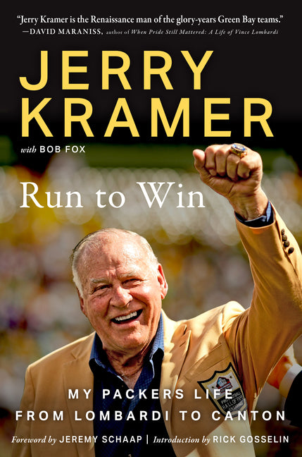 Run to Win: My Packers Life from Lombardi to Canton