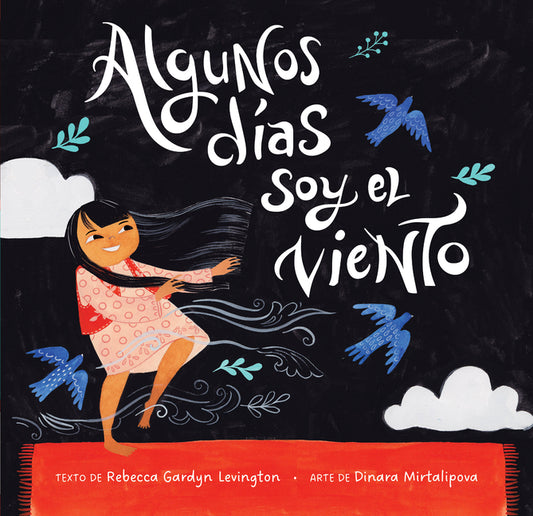 Algunos Dias Soy El Viento