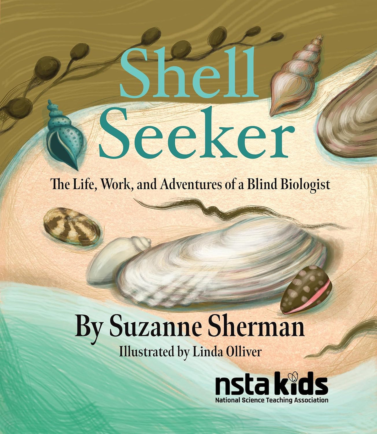 Shell Seeker: The Life, Work, and Adventures of a Blind Biologist