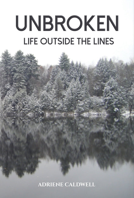 Unbroken: Life Outside the Lines