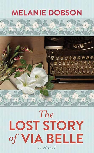 The Lost Story of Via Belle