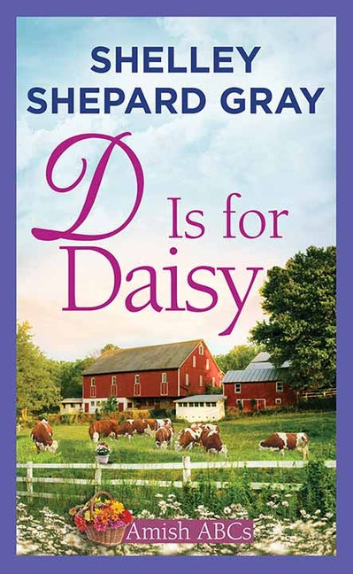 D Is for Daisy: Amish ABCs