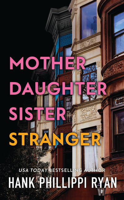 Mother Daughter Sister Stranger