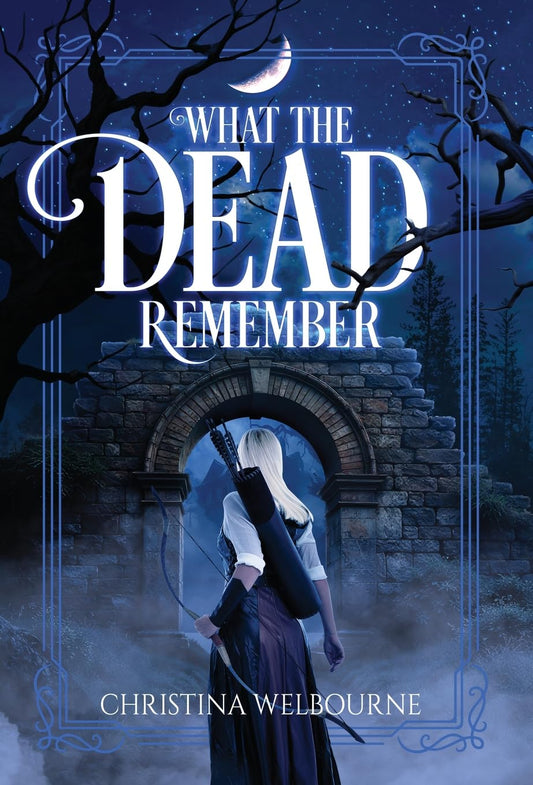 What The Dead Remember