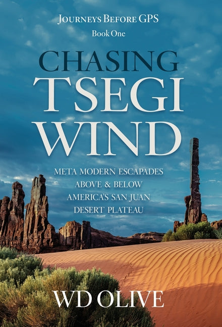 Chasing Tsegi Wind