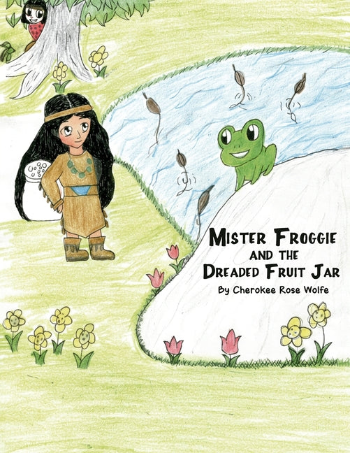 Mister Froggie and the Dreaded Fruit Jar