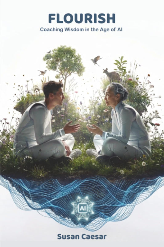 Flourish: Coaching Wisdom in the Age of AI