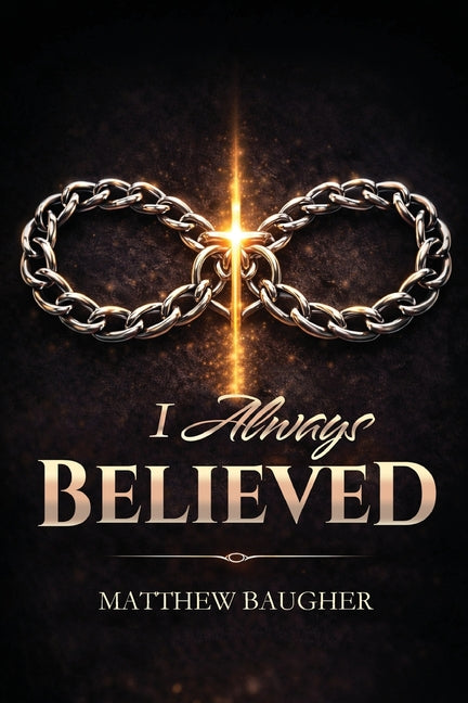 I Always Believed