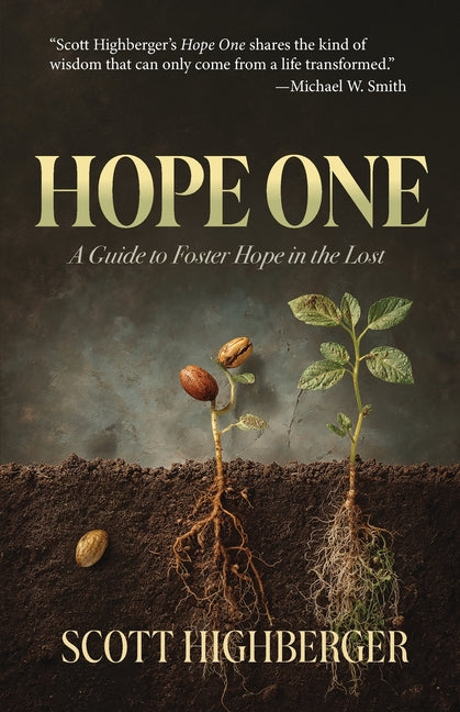 Hope One: A Guide to Foster Hope in the Lost