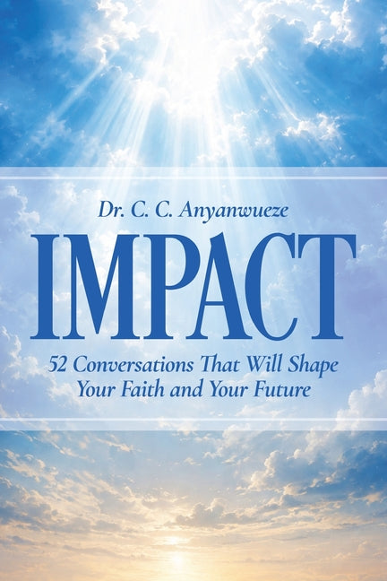 Impact: 52 Conversations That Will Shape Your Faith and Your Future