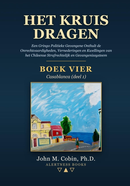 Het Kruis Dragen - BOEK VIER: Ee