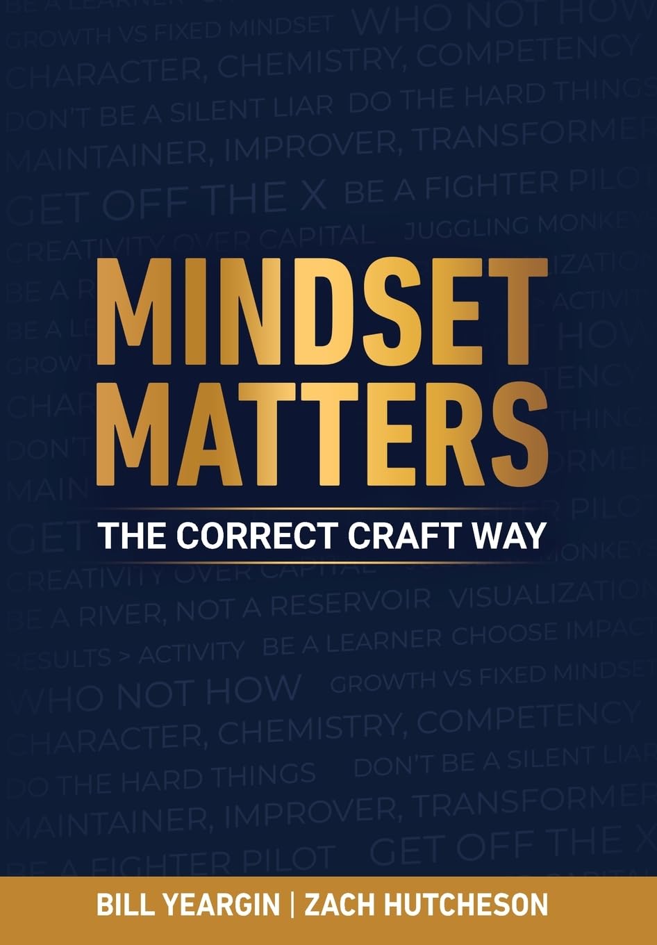 Mindset Matters: The Correct Craft Way