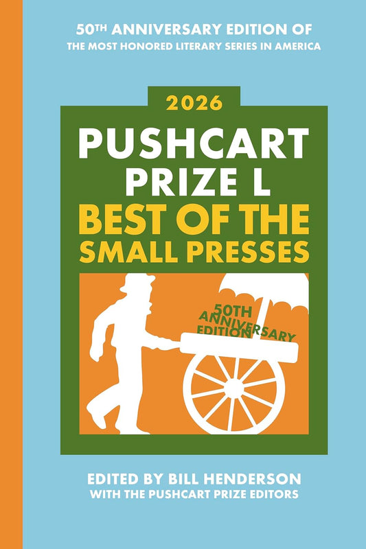 Pushcart Prize L: Best of the Small Presses (2026) (2026)