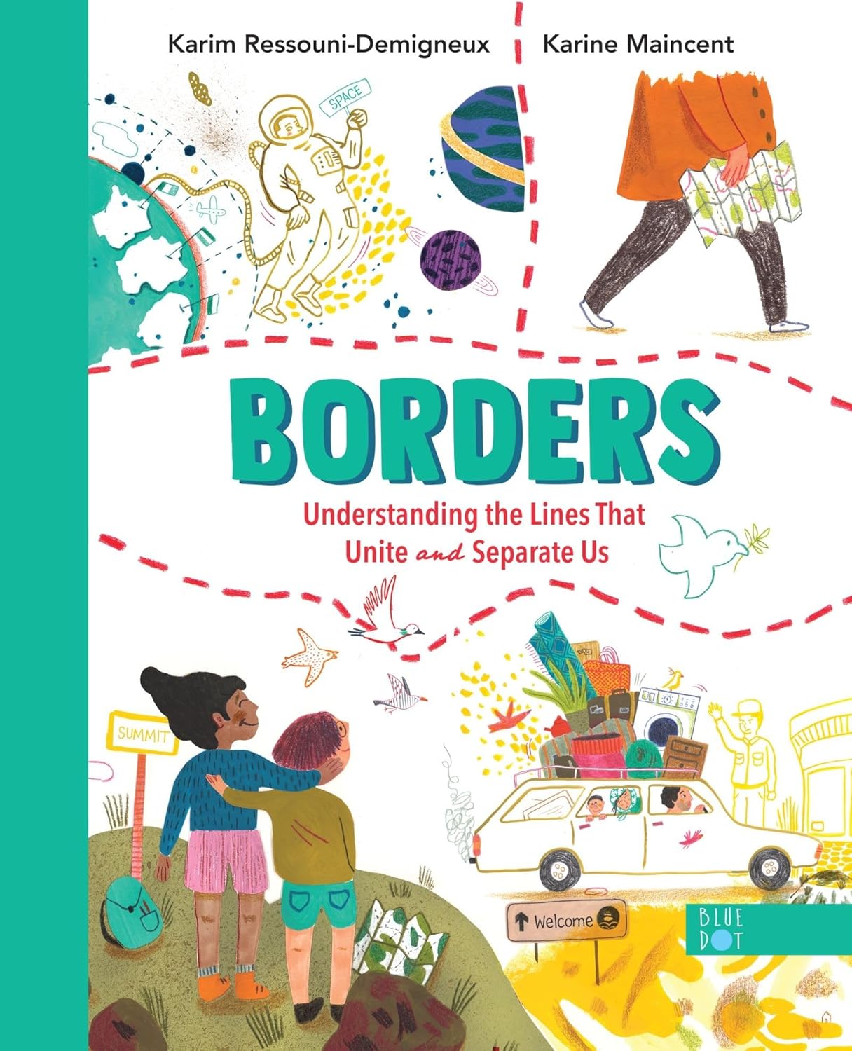 Borders: Understanding the Lines That Unite and Separate Us