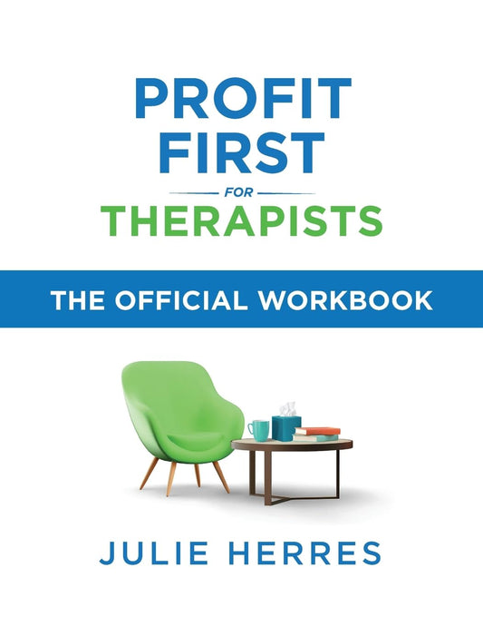 Profit First for Therapists: The Official Workbook