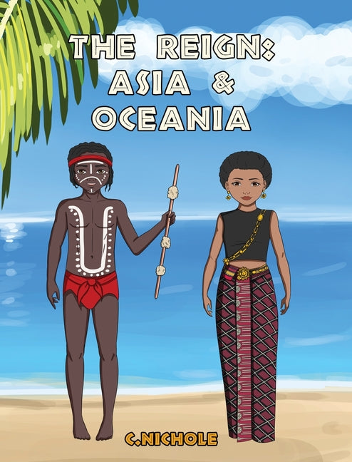 The Reign: Asia and Oceania