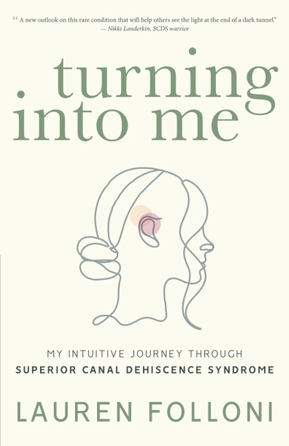 Turning Into Me: My Intuitive Journey Through Superior Canal Dehiscence Syndrome