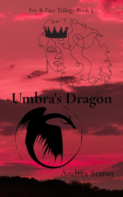 Umbra's Dragon: Fey & Fate Trilogy Book 3