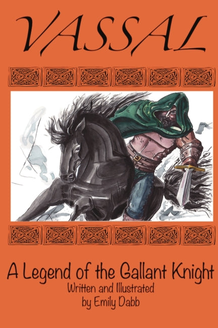 Vassal, A Legend of the Gallant Knight