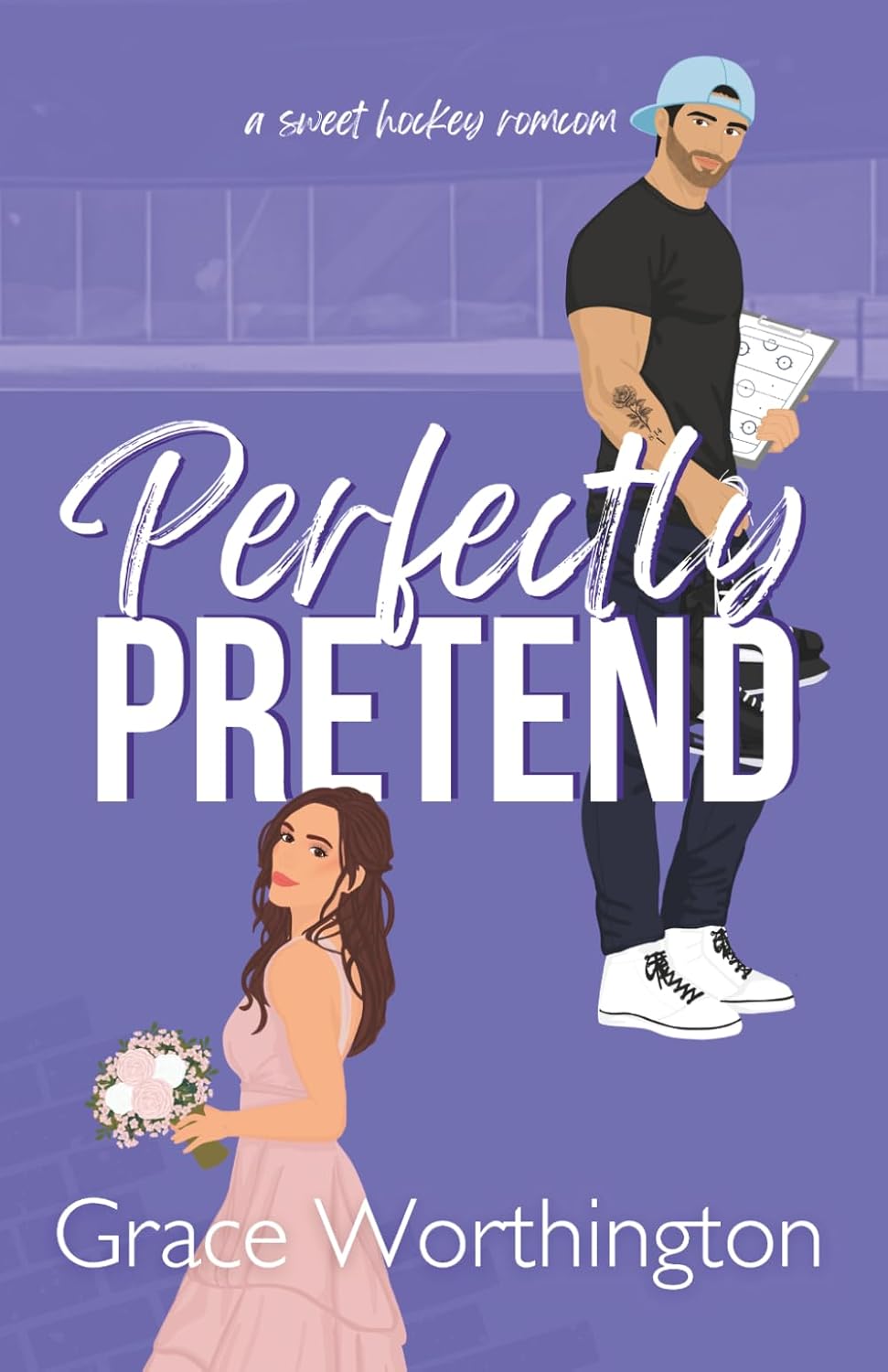 Perfectly Pretend: A Sweet Hockey RomCom