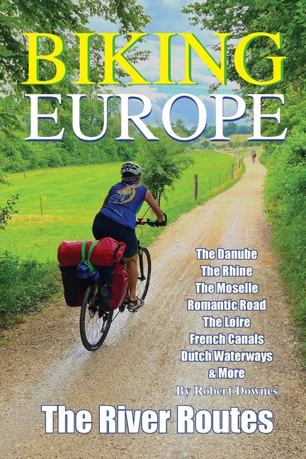 Biking Europe - The River Routes