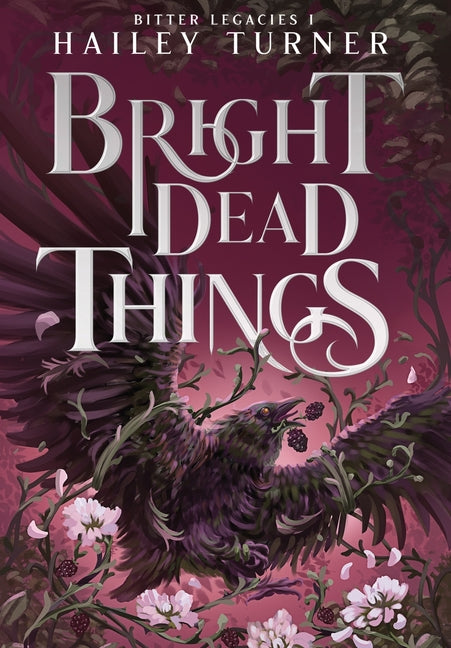 Bright Dead Things