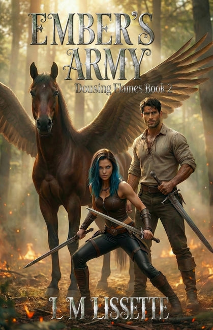 Ember's Army: Dousing Flames Book 2
