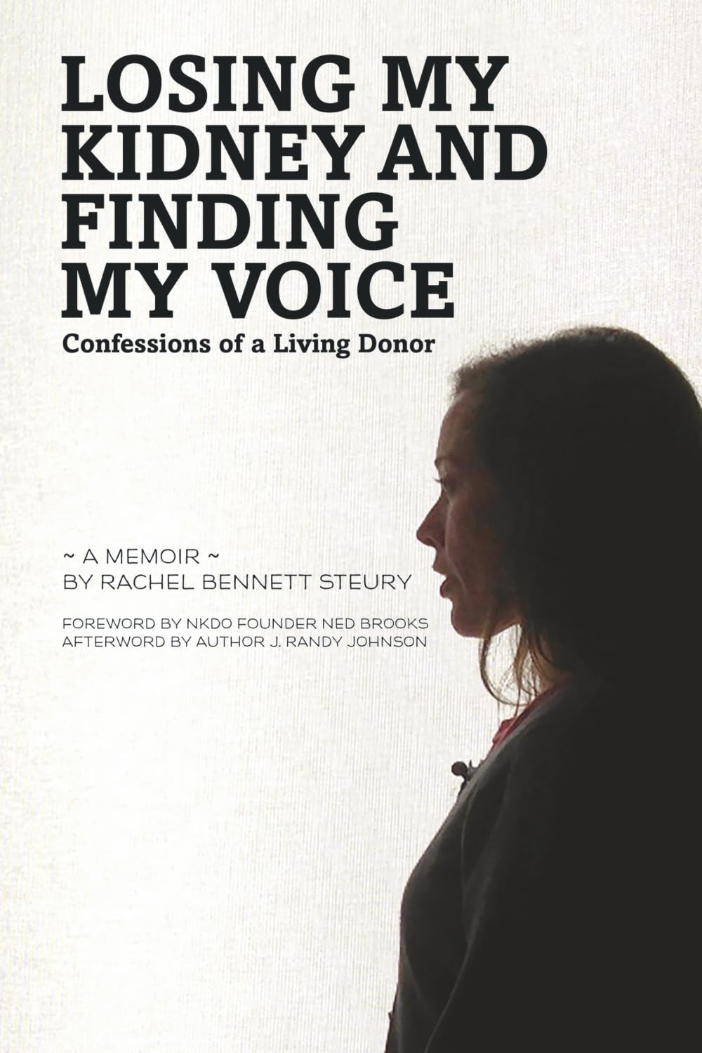 Losing My Kidney and Finding My Voice: Confessions of a Living Donor