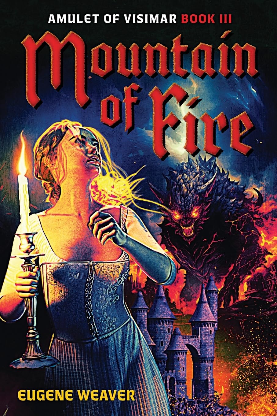 Mountain of Fire: Amulet of Visimar Book III