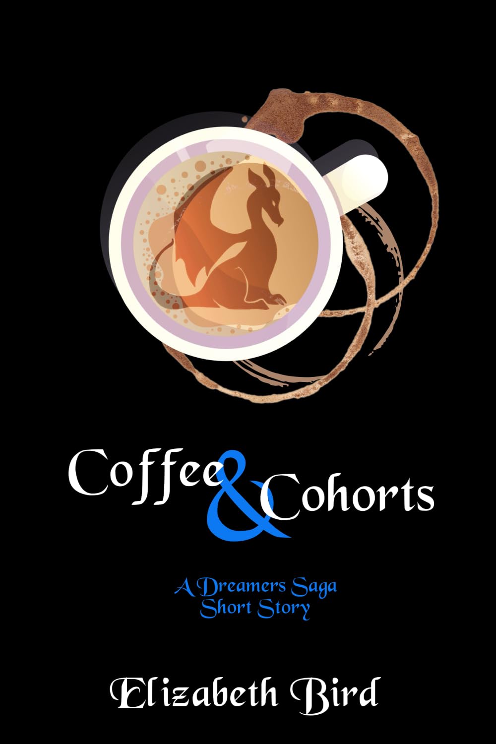 Coffee & Cohorts: A Dreamers Saga Short Story
