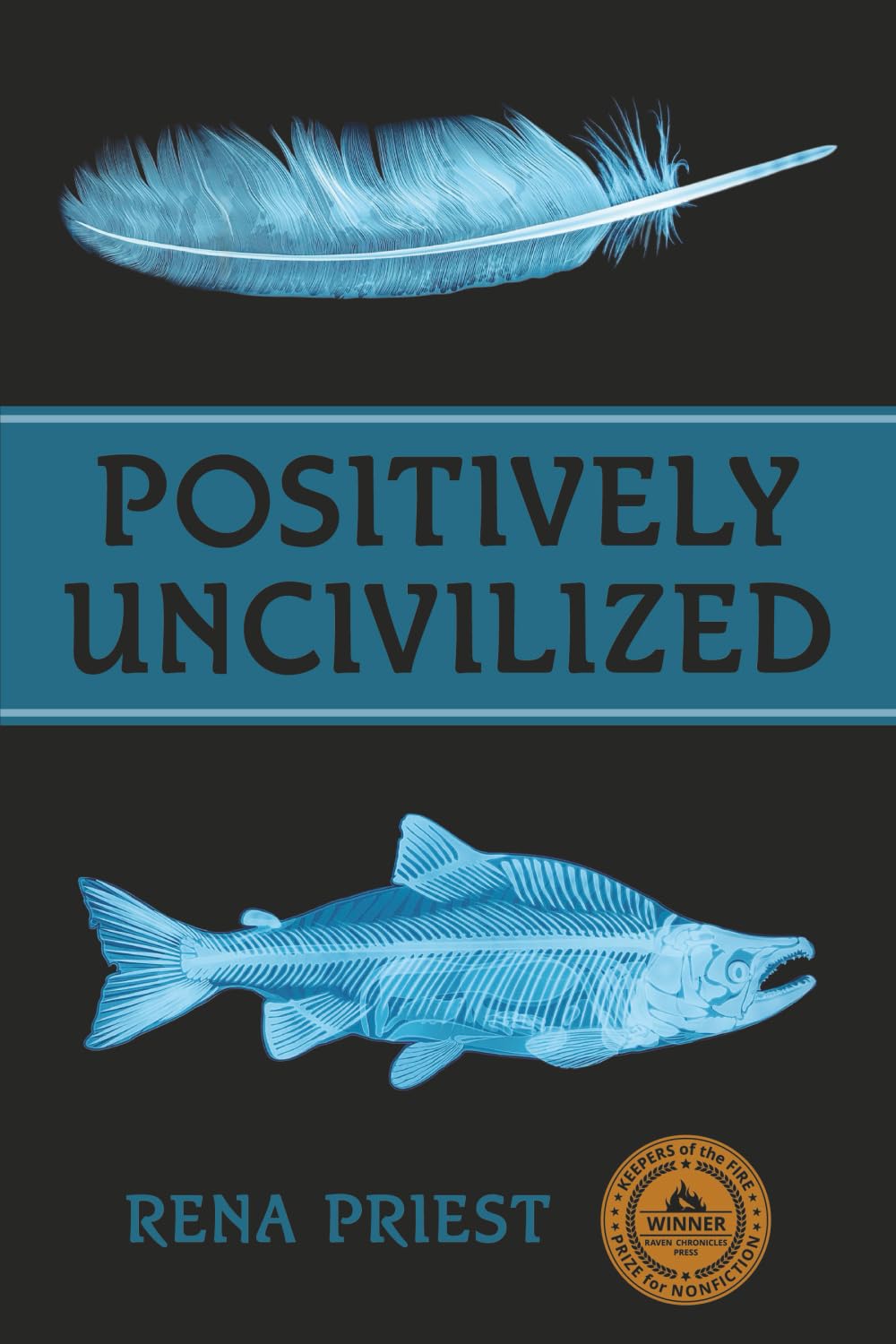 Positively Uncivilized
